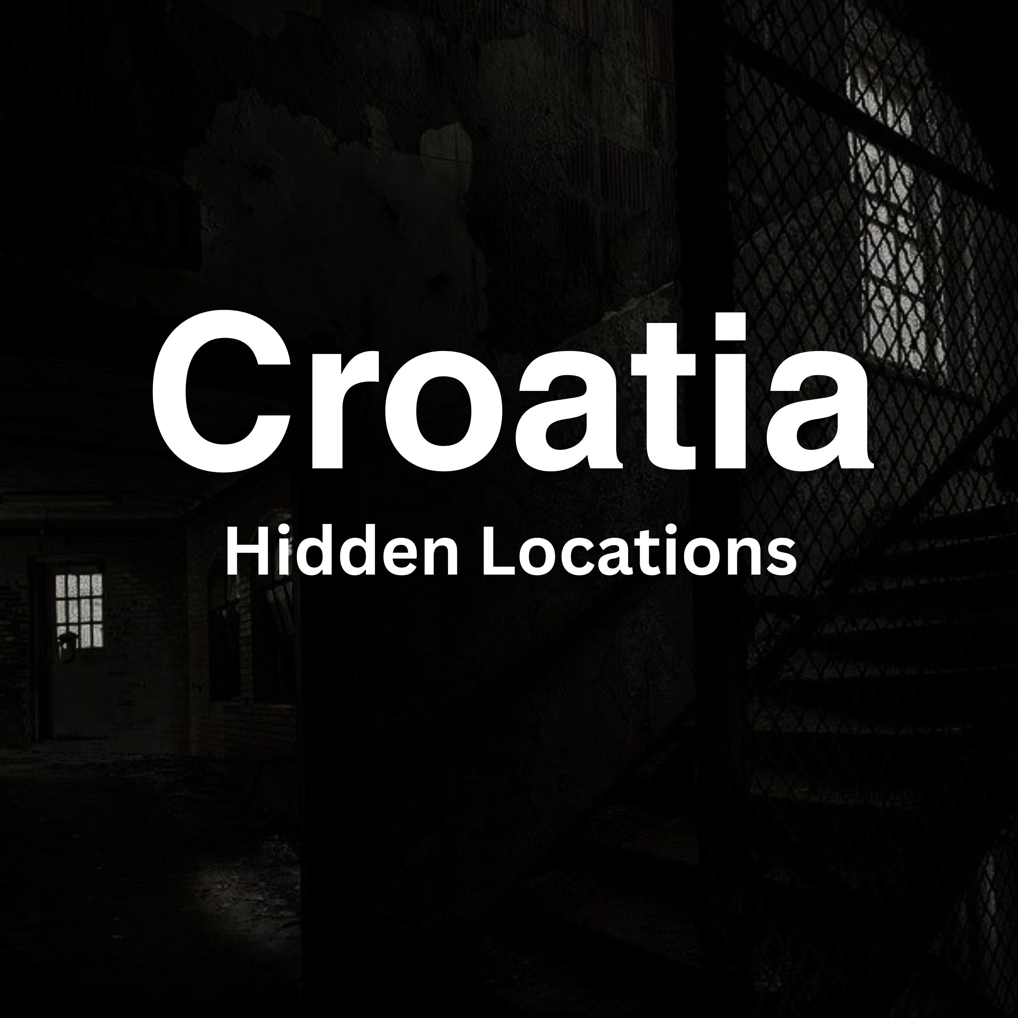 Croatia - Hidden Locations