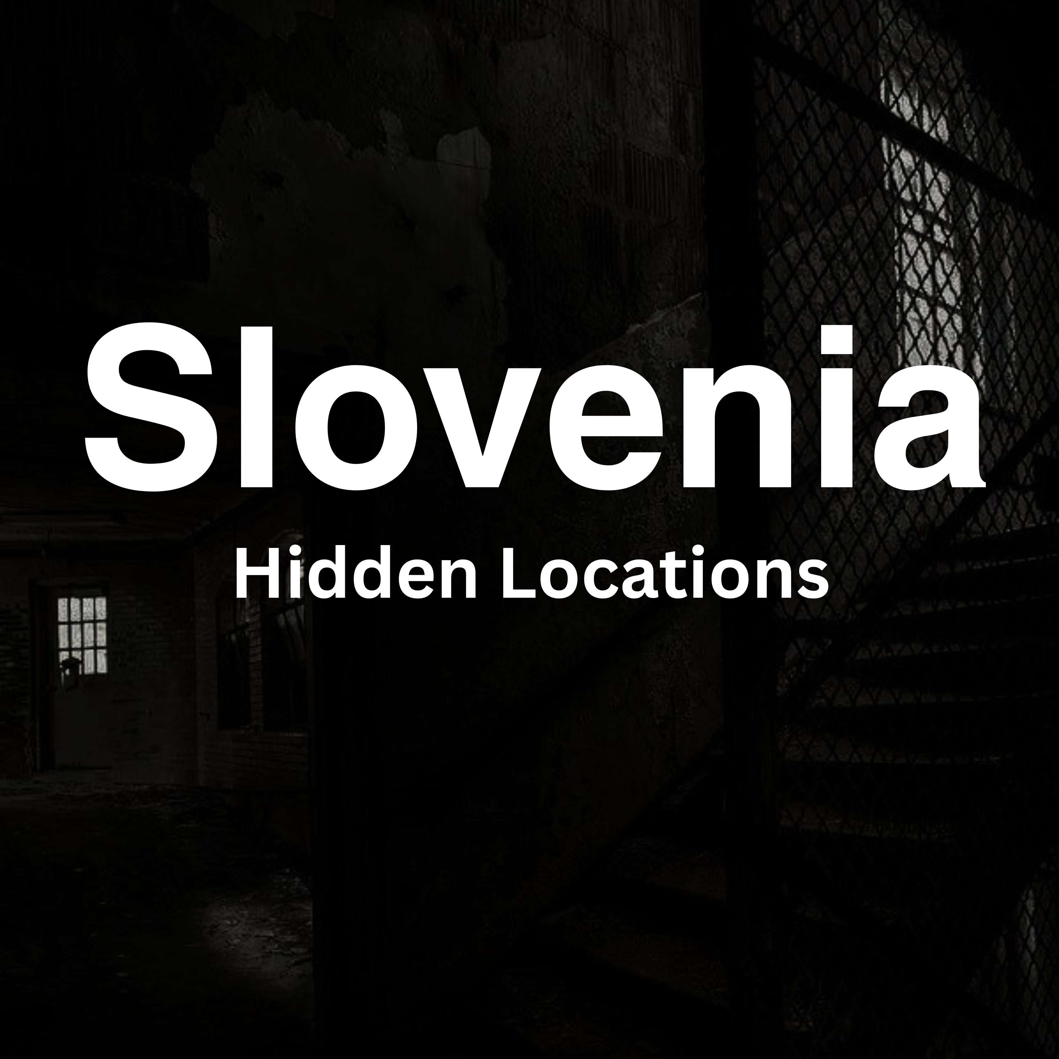 Slovenia - Hidden Locations