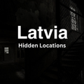 Latvia - Hidden Locations