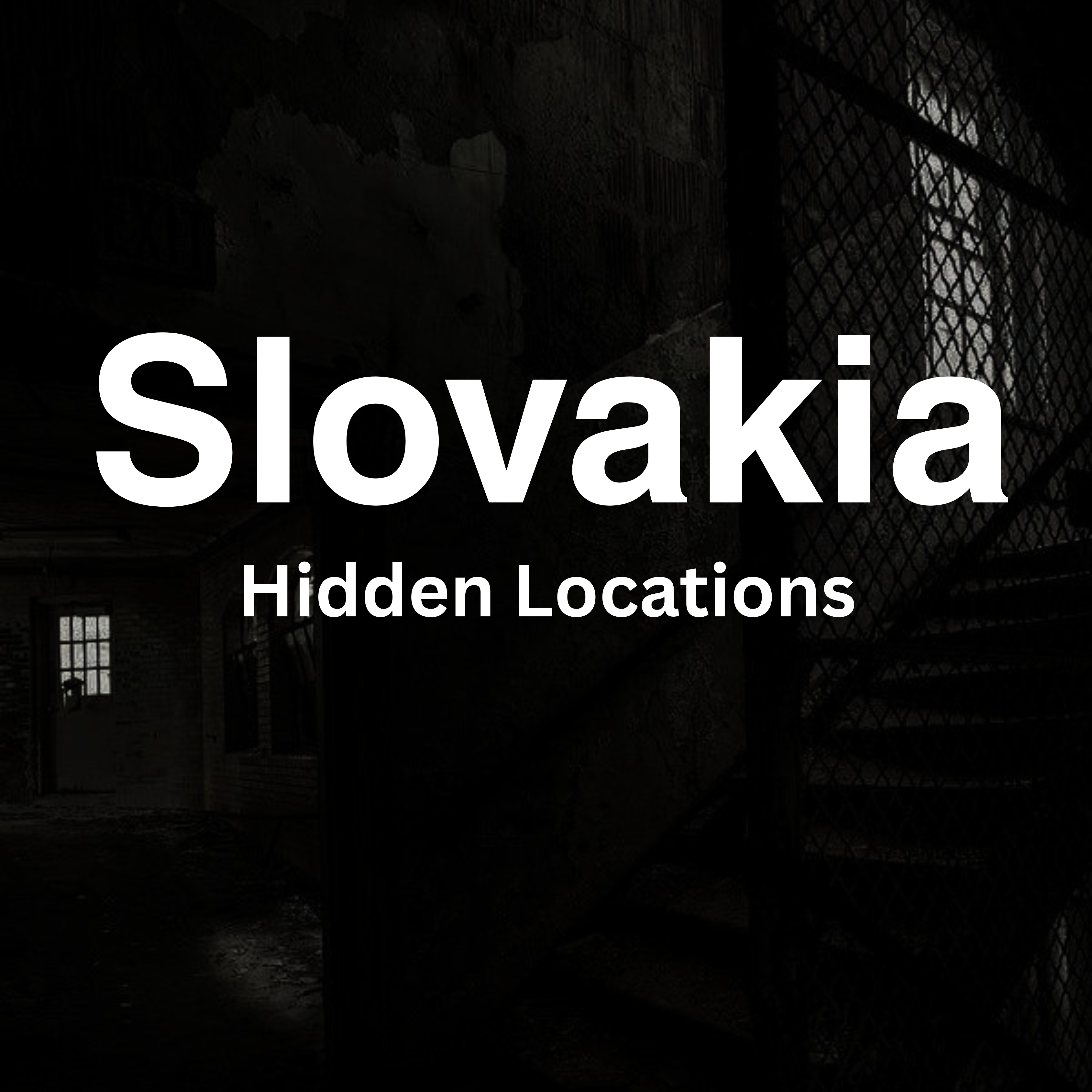 Slovakia - Hidden Locations